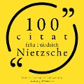 100 citat från Friedrich Nietzsche - Friedrich Nietzsche
