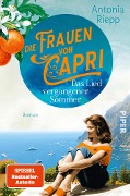 Cover-Bild zum Titel 'Die Frauen von Capri - Das Lied vergangener Sommer' von 'Antonia Riepp'