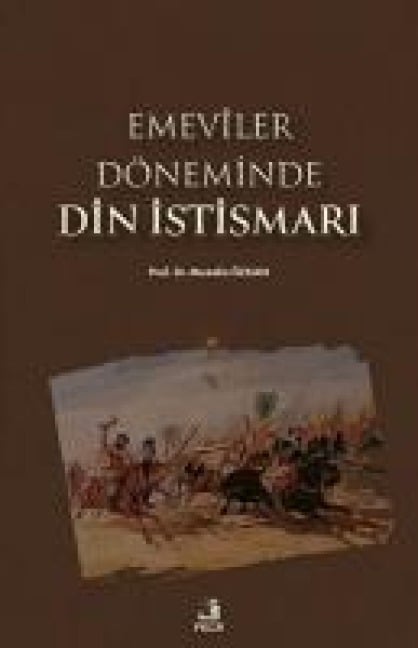 Emevler Döneminde Din Istismari - Mustafa Özkan