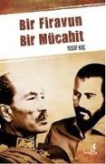 Bir Firavun Bir Mücahit - Yusuf Koc