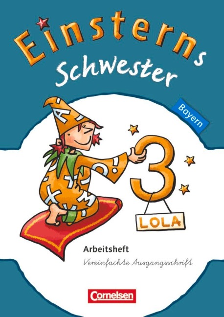 Einsterns Schwester - Sprache und Lesen 3. Jahrgangsstufe. Arbeitsheft Bayern - Olga Brinster, Henriette Naumann-Harms, Gottfried Brunold, Isabelle Lechner, Sandra Meeh