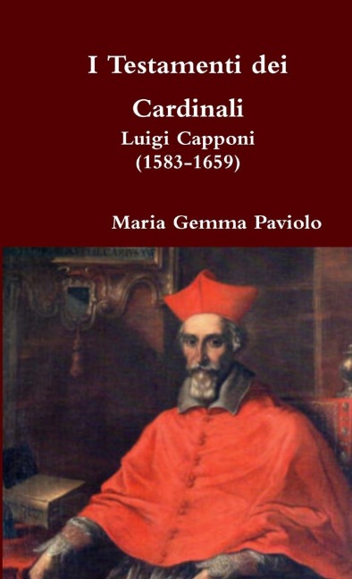 I Testamenti dei Cardinali - Maria Gemma Paviolo