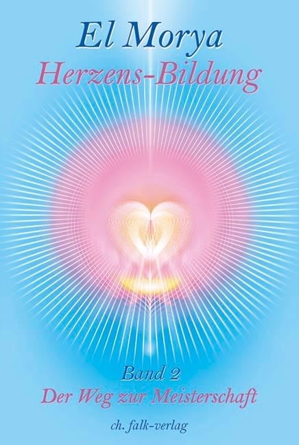 Herzensbildung 2. - Christine H. Warcup, El Morya