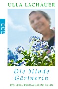 Cover-Bild zum Titel 'Magdalenas Blau / Die blinde Gärtnerin' von 'Ulla Lachauer'