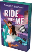 Ride with me - Die Rennstrecke ist sein Leben, bis sie ihn aus der Spur bringt - Simone Soltani