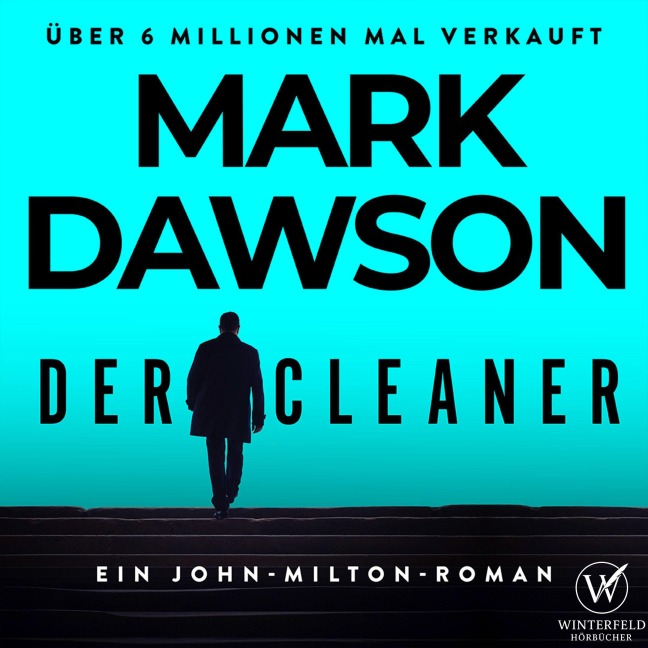 Der Cleaner - Thriller ( John Milton 1 ) - Mark Dawson