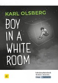Boy in a White Room - Schülerarbeitsheft. Saaland - Silke Küsters, Thorsten Utter