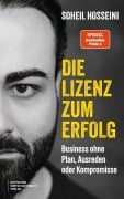 Cover-Bild zum Titel 'Die Lizenz zum Erfolg' von 'Soheil Hosseini'