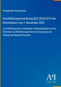 Cover-Bild zum Titel 'Durchführungsverordnung (EU) 2025/2219 der Kommission vom 3. November 2025' von 'Europäische Kommission'