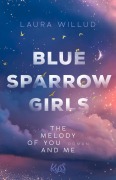Cover-Bild zum Titel 'Blue Sparrow Girls - The Melody of You and Me' von 'Laura Willud'