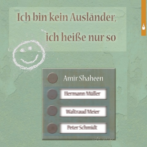 Ich bin kein Ausländer, ich heiße nur so - Armir Shaheen