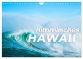 Himmlisches Hawaii (Wandkalender 2024 DIN A4 quer), CALVENDO Monatskalender - Happy Monkey