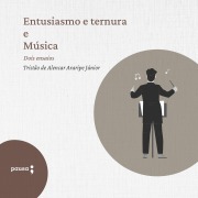 Cover-Bild zum Titel 'Entusiasmo e ternura e Música - dois ensaios' von 'Araripe Jr.'