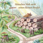 Cover-Bild zum Titel 'Mäuschen Moh sucht seinen kleinen Bruder' von 'Franziska Imola'