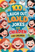 Cover-Bild zum Titel '100 Laugh-Out-Loud Jokes for Children' von 'Samantha Wrenford'