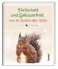 Cover-Bild zum Titel 'Heiterkeit und Gelassenheit sind die Quellen allen Glücks' von ''