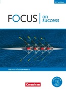 Cover-Bild zum Titel 'Focus on Success B1/B2. Ausgabe Baden-Württemberg - Schülerbuch' von 'James Abram, Steve Williams, Michael Benford'
