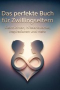 Cover-Bild zum Titel 'Das perfekte Buch für Zwillingseltern' von 'Henry Müller'