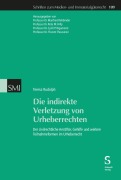 Cover-Bild zum Titel 'Die indirekte Verletzung von Urheberrechten' von 'Teresa Rudolph'