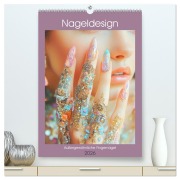 Cover-Bild zum Titel 'Nageldesign. Außergewöhnliche Fingernägel (hochwertiger Premium Wandkalender 2026 DIN A2 hoch), Kunstdruck in Hochglanz' von 'Rose Hurley'