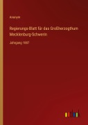 Cover-Bild zum Titel 'Regierungs-Blatt für das Großherzogthum Mecklenburg-Schwerin' von 'Anonym'