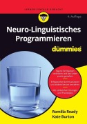 Cover-Bild zum Titel 'Neuro-Linguistisches Programmieren für Dummies' von 'Romilla Ready, Kate Burton'