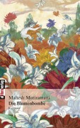 Cover-Bild zum Titel 'Die Blumenbombe' von 'Mahesh Motiramani'