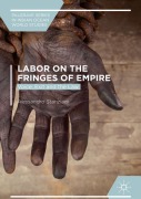 Cover-Bild zum Titel 'Labor on the Fringes of Empire' von 'Alessandro Stanziani'