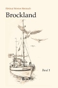 Brockland - Band 1 - Helmut Werner Rennoch