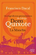 Os engenhosos pensamentos do fidalgo Dom Quixote de La Mancha - Francisco Dacal