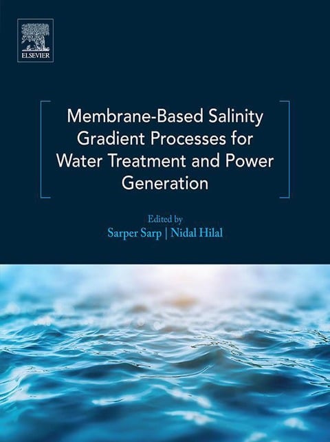 Membrane-Based Salinity Gradient Processes for Water Treatment and Power Generation - 