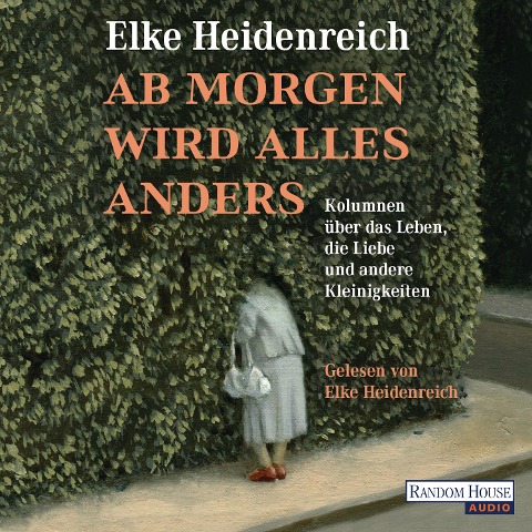 Heidenreich, E: Ab morgen wird alles anders - 