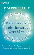 Bewahre dir dein inneres Strahlen - Doreen Virtue