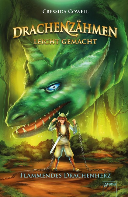 Drachenzähmen leicht gemacht (8). Flammendes Drachenherz - Cressida Cowell
