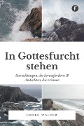 Cover-Bild zum Titel 'In Gottesfurcht stehen' von 'Georg Walter'