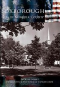 Cover-Bild zum Titel 'Foxborough' von 'Jack Authelet, Foxborough Historical Commission'