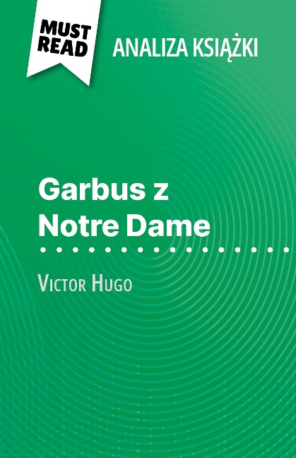 Garbus z Notre Dame ksiazka Wiktor Hugo (Analiza ksiazki) - Célia Ramain