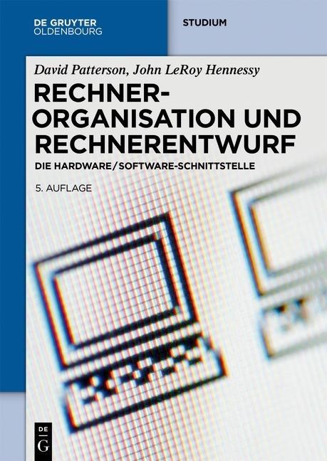 Rechnerorganisation und Rechnerentwurf - David Patterson, John Leroy Hennessy