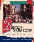 Deutsch -- Immer Besser: A Four Skills Approach for Intermediate German - Werner Haas, Haas, Helen Taylor