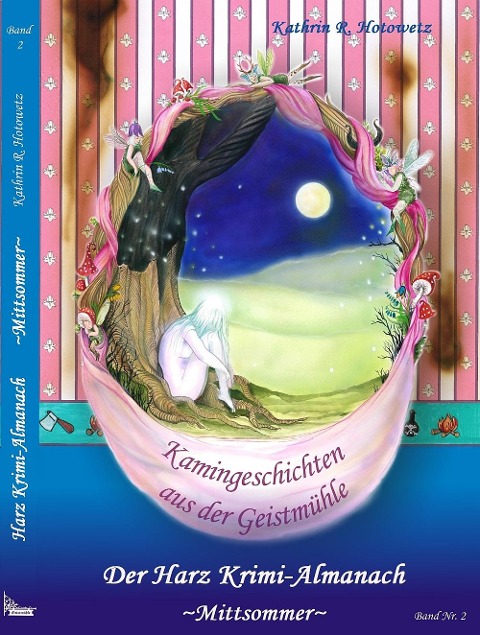 Harz Krimi-Almanach Band 2 - Mittsommer - Kathrin R. Hotowetz