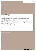 Cover-Bild zum Titel 'Nachhaltige Corporate Governance und die Leitmaxime des Unternehmensinteresses am Beispiel der Vorstandsvergütung' von 'Luisa Plümpe'