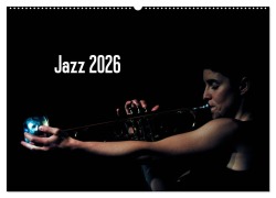 Cover-Bild zum Titel 'Jazz 2026 (Wandkalender 2026 DIN A2 quer), CALVENDO Monatskalender' von 'Gerhard Klein'