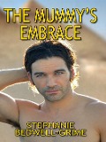 Cover-Bild zum Titel 'The Mummy's Embrace' von 'Stephanie Bedwell-Grime'