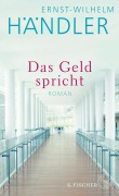 Cover-Bild zum Titel 'Das Geld spricht' von 'Ernst-Wilhelm Händler'