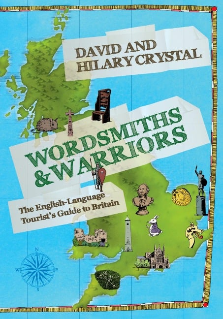 Wordsmiths and Warriors - David Crystal, Hilary Crystal