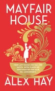 Cover-Bild zum Titel 'Mayfair House' von 'Alex Hay'