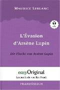 L'Évasion d'Arsène Lupin / Die Flucht von Arsène Lupin (mit Audio) - Maurice Leblanc