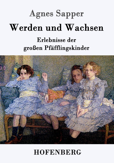 Werden und Wachsen - Agnes Sapper
