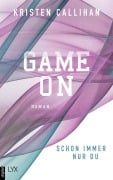 Game on - Schon immer nur du - Kristen Callihan