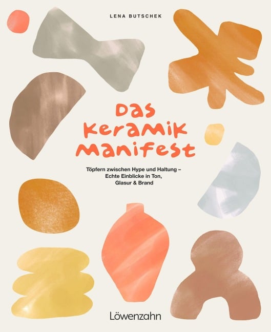 Das Keramik-Manifest - Lena Butschek